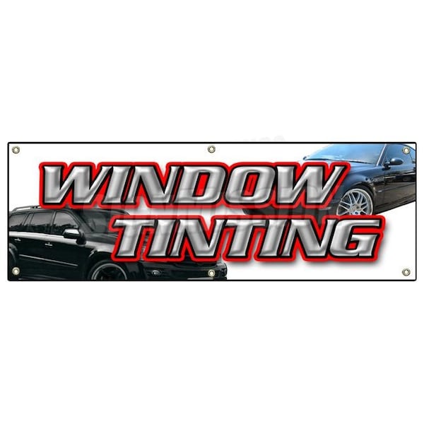 Signmission WINDOW TINTING BANNER SIGN car tint film roll signs auto sun B-72 Window Tinting - main